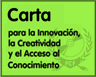 Carta para la Innovación la Creatividad y el Acceso al Conocimiento