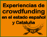 Experiencias de CROWDFUNDING en el Estado español y Cataluña: Principales Características, retos y obstáculos
